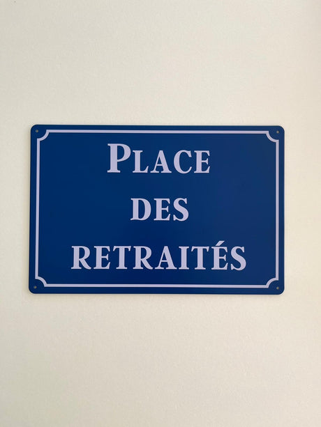 PLAQUE MÉTAL PLACE RETRAITEE 30X20 CM - PLAQUE DECORATIVE (8905410380116)