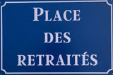 PLAQUE MÉTAL PLACE RETRAITEE 30X20 CM - PLAQUE DECORATIVE (8905410380116)